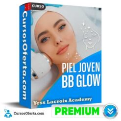 Piel Joven con BB Glow de Yess Lacroix Academy