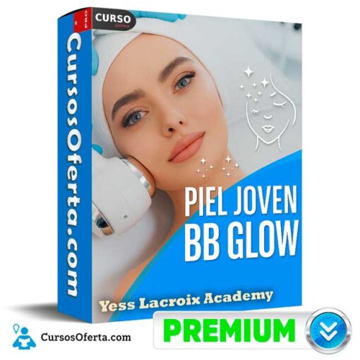 Piel Joven con BB Glow de Yess Lacroix Academy piel joven con bb glow de yess lacroix academy 694e3f6760619