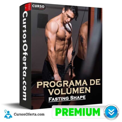 Programa de Volúmen de Fasting Shape programa de volumen de fasting shape 694e41034d50a