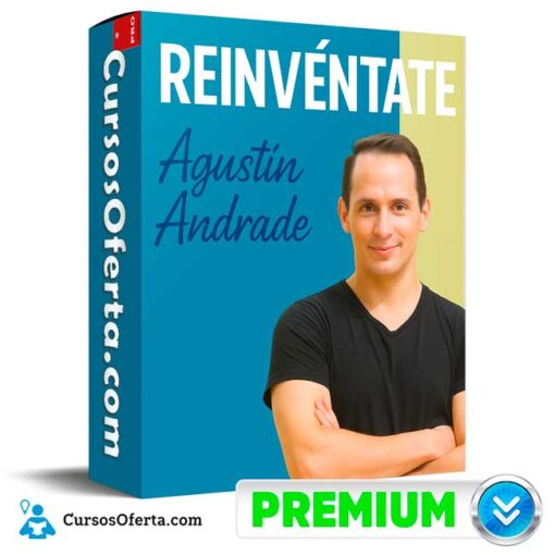 Reinvéntate de Agustín Andrade 1 Reinvéntate de Agustín Andrade reinventate de agustin andrade 694e3cff48d7c