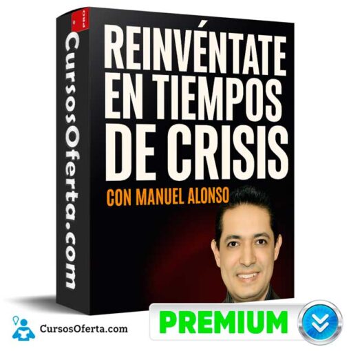 Reinvéntate en Tiempos de Crisis de Manuel Alonso reinventate en tiempos de crisis de manuel alonso 694e374ad5a04