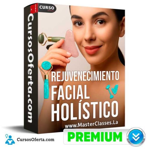Rejuvenecimiento facial holístico de Masterclasses.la rejuvenecimiento facial holistico de masterclasses la 694e3e9bb2586