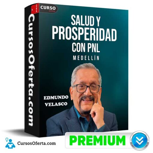 Salud y Prosperidad con PNL Medellín de Edmundo Velasco salud y prosperidad con pnl medellin de edmundo velasco 694e37b709b5e