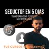 Seductor en 5 días – Quino Rocca