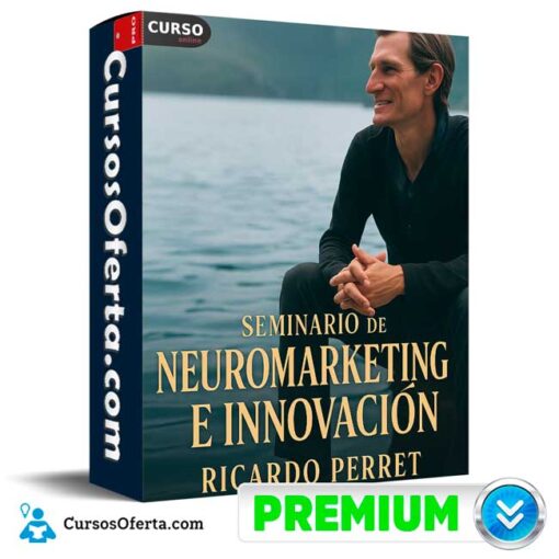 Seminario de Neuromarketing e Innovación de Ricardo Perret seminario de neuromarketing e innovacion de ricardo perret 694e3cc4f352d
