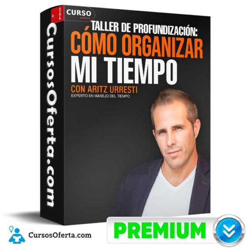 Taller de Profundización. Cómo Organizar mi Tiempo de Aritz Urresti taller de profundizacion como organizar mi tiempo de aritz urresti 694e3d22c67ea
