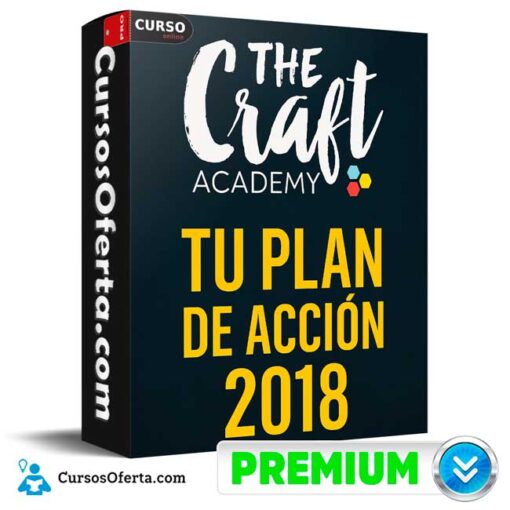 Tu Plan de Acción 2018 de The Craft Academy tu plan de accion 2018 de the craft academy 694e38529e8c7