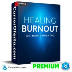 Healing Burnout (Inglés) de Dr. Romie Mushtaq – Mindvalley