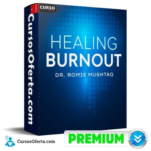 Healing Burnout (Inglés) de Dr. Romie Mushtaq – Mindvalley healing burnout ingles de dr romie mushtaq mindvalley 6960adeeb8e07