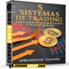 5 sistemas de trading para operar los mercados financieros de Aprendizaje Trading