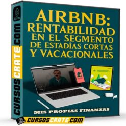 Airbnb Rentabilidad en el segmento de estadías cortas y vacacionales de Mis Propias Finanzas