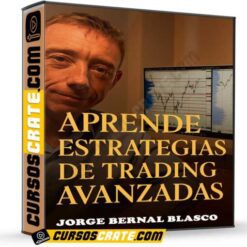 Aprende estrategias de trading avanzadas de Jorge Bernal Blasco