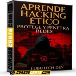 Aprende Hacking Ético Protege y Penetra Redes de lubutech dev