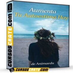 Aumenta tu autoestima hoy de Animaedu