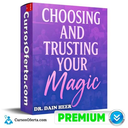 Choosing & Trusting Your Magic – Septiembre 2025 (En Español) de Dr. Dain Heer 1 Choosing & Trusting Your Magic – Septiembre 2025 (En Español) de Dr. Dain Heer