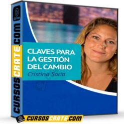 Claves Para la Gestión del Cambio de Cristina Soria