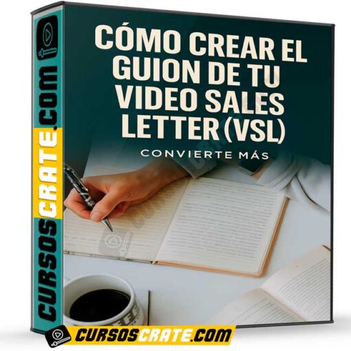 Cómo crear el guion de tu video sales letter (VSL) de Convierte Más 1 Cómo crear el guion de tu video sales letter (VSL) de Convierte Más