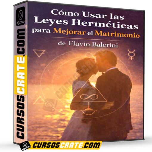 Como Usar las Leyes Hermeticas para Mejorar el Matrimonio de Flavio Balerini 1 Como Usar las Leyes Hermeticas para Mejorar el Matrimonio de Flavio Balerini