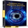 Contacto Visual Hipnótico Avanzado – Accesos Oculares  de Hernán Vilaró