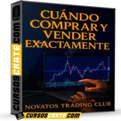Cuándo Comprar y Vender Exactamente de Novatos Trading Club