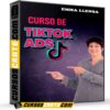 Curso de TikTok Ads de Emma Llensa