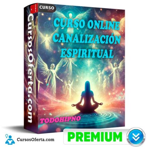 Curso Online Canalización Espiritual de TodoHipno 1 Curso Online Canalización Espiritual de TodoHipno