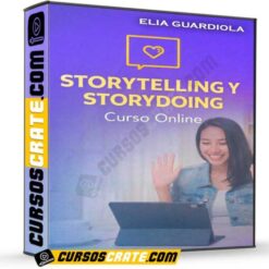 Curso Online Storytelling y Storydoing de Elia Guardiola