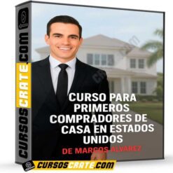 Curso para primeros compradores de casa en Estados Unidos de Marcos Alvarez