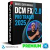 DCM FX Pro Trader 2.0 2025 de Daniel Curto Mangas