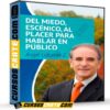 Del Miedo Escénico Al Placer Para Hablar en Público de Ángel LaFuente