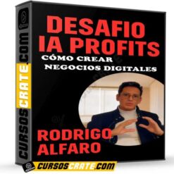 Desafío IA Profits – Cómo crear negocios digitales de Rodrigo Alfaro