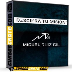 Descifra tu Misión de Miguel Ruiz