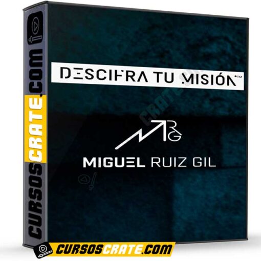 Descifra tu Misión de Miguel Ruiz 1 Descifra tu Misión de Miguel Ruiz