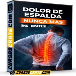 Dolor de Espalda Nunca Más de Emily
