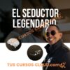 El Seductor Legendario – The Man Lab Project