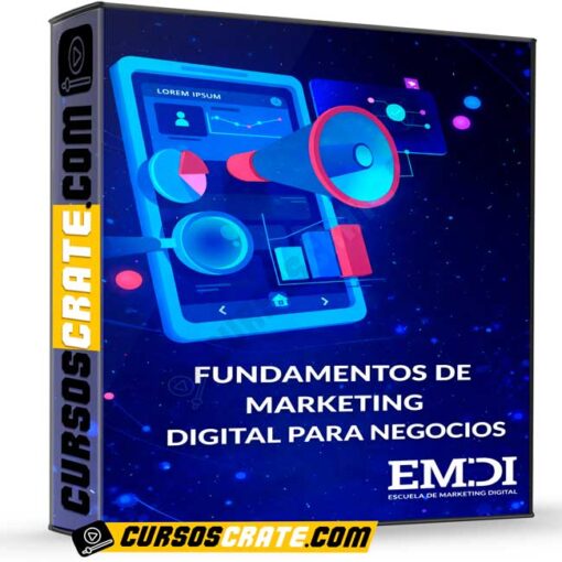 Fundamentos de marketing digital para negocios de EMDI Digital 1 Fundamentos de marketing digital para negocios de EMDI Digital