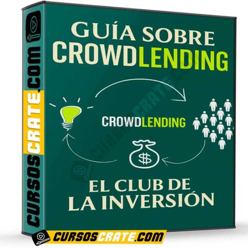 Guía Sobre Crowdlending – El Club de la Inversión de El Club de la Inversión 1 Guía Sobre Crowdlending – El Club de la Inversión de El Club de la Inversión