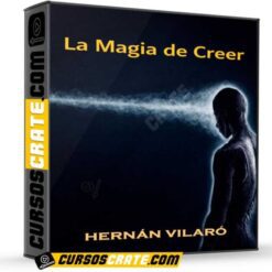 La Magia de Creer de Hernán Vilaró