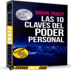 Las 10 Claves del Poder Personal de Brian Tracy