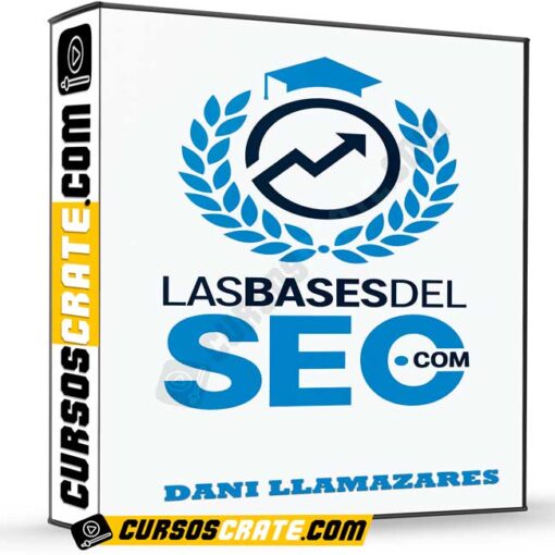 Las bases del SEO de Dani Llamazares 1 Las bases del SEO de Dani Llamazares