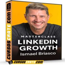 Masterclass LinkedIn Growth de Ismael Briasco