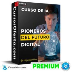 Pioneros del Futuro Digital de Miguel Ardiles