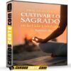 Prácticas Para Cultivar lo Sagrado en la Vida Cotidiana de AnimaEdu