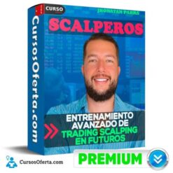 Scalperos – Entrenamiento Avanzado de Trading Scalping en Futuros de Jhonatan Parra