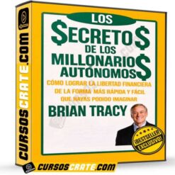 Secretos de los Millonarios Autónomos de Brian Tracy
