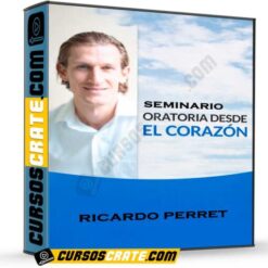 Seminario Oratoria Desde el Corazón de Ricardo Perret