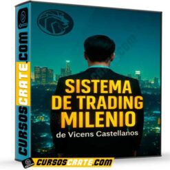 Sistema de Trading Milenio de Vicens Castellanos