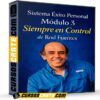 Sistema Éxito Personal Módulo 3 – Siempre en Control de Rod Fuentes