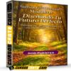 Sistema Éxito Personal Módulo 6 – Diseñando Tu Futuro Perfecto de Rod Fuentes
