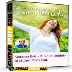 Sistema Éxito Personal Módulo 8 – Salud Perfecta de Rod Fuentes